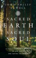 Kniha: Sacred Earth, Sacred Soul (John Philip Newell). William Collins, 2022 Kniha: Sacred Earth, Sacred Soul (John Philip Newell). William Collins, 2022
