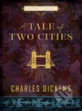 Kniha: A Tale of Two Cities (Charles Dickens). Chartwell Books, 2022 Kniha: A Tale of Two Cities (Charles Dickens). Chartwell Books, 2022