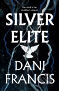 Kniha: Silver Elite (Dani Francis). Del Rey, 2025 Kniha: Silver Elite (Dani Francis). Del Rey, 2025