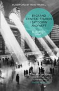 Kniha: By Grand Central Station I Sat Down and Wept (Elizabeth Smart). Flamingo, 1992 Kniha: By Grand Central Station I Sat Down and Wept (Elizabeth Smart). Flamingo, 1992