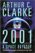 Kniha: 2001 : A Space Odyssey (Arthur C. Clarke) (Arthur Clarke C.). , 1990 Kniha: 2001 : A Space Odyssey (Arthur C. Clarke) (Arthur Clarke C.). , 1990
