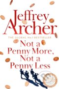 Kniha: Not A Penny More, Not A Penny Less (Jeffrey Archer). Pan Books, 2023 Kniha: Not A Penny More, Not A Penny Less (Jeffrey Archer). Pan Books, 2023