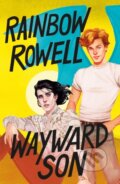 Kniha: Wayward Son (Rainbow Rowell). Wednesday Books, 2022 Kniha: Wayward Son (Rainbow Rowell). Wednesday Books, 2022