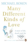 Kniha: Many Different Kinds of Love (Michael Rosen). Ebury Publishing, 2022 Kniha: Many Different Kinds of Love (Michael Rosen). Ebury Publishing, 2022