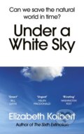 Kniha: Under a White Sky (Elizabeth Kolbert). Vintage, 2022 Kniha: Under a White Sky (Elizabeth Kolbert). Vintage, 2022