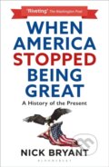 Kniha: When America Stopped Being Great, 2022 Kniha: When America Stopped Being Great, 2022