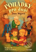 Kniha: Pohádky pro duši (Jana Májová). Bambook, 2026 Kniha: Pohádky pro duši (Jana Májová). Bambook, 2026