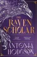 Kniha: The Raven Scholar (Antonia Hodgson). Hodder and Stoughton, 2026 Kniha: The Raven Scholar (Antonia Hodgson). Hodder and Stoughton, 2026