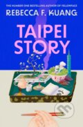 Kniha: Taipei Story (R.F. Kuang). HarperCollins, 2026 Kniha: Taipei Story (R.F. Kuang). HarperCollins, 2026