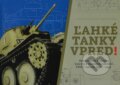 Kniha: Ľahké tanky vpred! (Marian Uhrin a Jaroslav Špitálský). Múzeum SNP, 2025 Kniha: Ľahké tanky vpred! (Marian Uhrin a Jaroslav Špitálský). Múzeum SNP, 2025