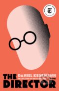 Kniha: The Director (Daniel Kehlmann). Quercus, 2026 Kniha: The Director (Daniel Kehlmann). Quercus, 2026