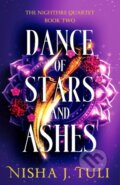 Kniha: Dance of Stars and Ashes (Nisha J. Tuli). Bookouture, 2026 Kniha: Dance of Stars and Ashes (Nisha J. Tuli). Bookouture, 2026