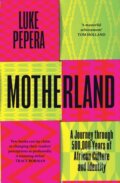 Kniha: Motherland (Luke Pepera). Orion, 2026 Kniha: Motherland (Luke Pepera). Orion, 2026