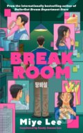 Kniha: Break Room (Miye Lee). Headline Publishing Group, 2026 Kniha: Break Room (Miye Lee). Headline Publishing Group, 2026