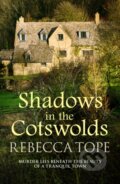 Kniha: Shadows in the Cotswolds (Rebecca Tope). Allison & Busby, 2019 Kniha: Shadows in the Cotswolds (Rebecca Tope). Allison & Busby, 2019