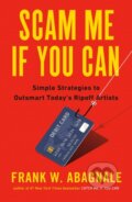 Kniha: Scam Me If You Can (Frank Abagnale). Portfolio, 2019 Kniha: Scam Me If You Can (Frank Abagnale). Portfolio, 2019