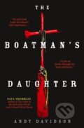 Kniha: The Boatman's Daughter (Andy Davidson). Titan Books, 2020 Kniha: The Boatman's Daughter (Andy Davidson). Titan Books, 2020