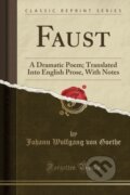 Kniha: Faust (Johann Wolfgang von Goethe). Forgotten Books, 2018 Kniha: Faust (Johann Wolfgang von Goethe). Forgotten Books, 2018