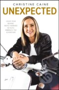 Kniha: Unexpected (Christine Caine). Zondervan, 2018 Kniha: Unexpected (Christine Caine). Zondervan, 2018