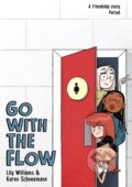 Kniha: Go with the Flow (Karen Schneemann a Lily Williams). First Second, 2020 Kniha: Go with the Flow (Karen Schneemann a Lily Williams). First Second, 2020