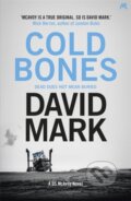 Kniha: Cold Bones (David Mark). Mulholland Books, 2019 Kniha: Cold Bones (David Mark). Mulholland Books, 2019