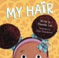Kniha: My Hair (Hannah Lee). Faber and Faber, 2019 Kniha: My Hair (Hannah Lee). Faber and Faber, 2019