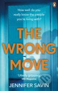 Kniha: The Wrong Move (Jennifer Savin). Ebury Publishing, 2020 Kniha: The Wrong Move (Jennifer Savin). Ebury Publishing, 2020
