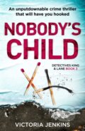 Kniha: Nobody's Child (Victoria Jenkins). Little, Brown, 2018 Kniha: Nobody's Child (Victoria Jenkins). Little, Brown, 2018