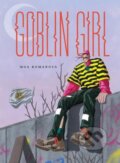 Kniha: Goblin Girl (Moa Romanova). Fantagraphics, 2020 Kniha: Goblin Girl (Moa Romanova). Fantagraphics, 2020