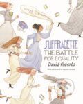 Kniha: Suffragette (David Roberts). Two Hoots, 2018 Kniha: Suffragette (David Roberts). Two Hoots, 2018