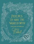 Kniha: Poems to Save the World With (Chris Riddell). MacMillan, 2020 Kniha: Poems to Save the World With (Chris Riddell). MacMillan, 2020