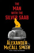 Kniha: The Man with the Silver Saab (Alexander McCall Smith). Little, Brown, 2021 Kniha: The Man with the Silver Saab (Alexander McCall Smith). Little, Brown, 2021