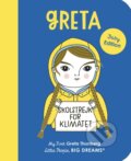 Kniha: Greta Thunberg (Maria Isabel Sanchez Vegara). Frances Lincoln, 2021 Kniha: Greta Thunberg (Maria Isabel Sanchez Vegara). Frances Lincoln, 2021