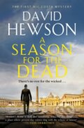 Kniha: A Season for the Dead (David Hewson). Black Thorn, 2020 Kniha: A Season for the Dead (David Hewson). Black Thorn, 2020