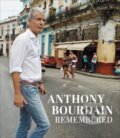 Kniha: Anthony Bourdain Remembered (CNN). Ecco, 2019 Kniha: Anthony Bourdain Remembered (CNN). Ecco, 2019