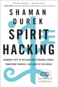 Kniha: Spirit Hacking (Shaman Durek). , 2020 Kniha: Spirit Hacking (Shaman Durek). , 2020
