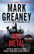 Kniha: Red Metal (Lieutenant Colonel Hunter Ripley Rawlings IV. USMC a Mark Greaney). Sphere, 2019 Kniha: Red Metal (Lieutenant Colonel Hunter Ripley Rawlings IV. USMC a Mark Greaney). Sphere, 2019