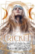 Kniha: Cricket (Willow Hadley a Taryn Gilliland). Independently Published, 2020 Kniha: Cricket (Willow Hadley a Taryn Gilliland). Independently Published, 2020