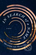 Kniha: In Search of a Name (Marjolijn van Heemstra). Atria Books, 2020 Kniha: In Search of a Name (Marjolijn van Heemstra). Atria Books, 2020