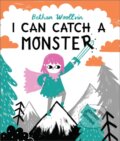 Kniha: I Can Catch a Monster (Bethan Woollvin). Two Hoots, 2020 Kniha: I Can Catch a Monster (Bethan Woollvin). Two Hoots, 2020
