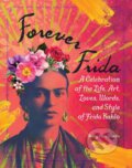 Kniha: Forever Frida (Kathy Cano-Murillo). Adams Media, 2019 Kniha: Forever Frida (Kathy Cano-Murillo). Adams Media, 2019