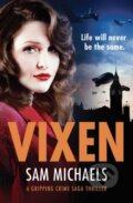Kniha: Vixen (Sam Michaels). Head of Zeus, 2020 Kniha: Vixen (Sam Michaels). Head of Zeus, 2020