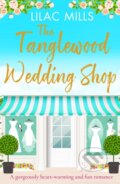 Kniha: The Tanglewood Wedding Shop (Lilac Mills). Canelo, 2020 Kniha: The Tanglewood Wedding Shop (Lilac Mills). Canelo, 2020