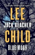 Kniha: Blue Moon (Lee Child). , 1900 Kniha: Blue Moon (Lee Child). , 1900