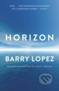 Kniha: Horizon (Barry Lopez). Vintage, 2020 Kniha: Horizon (Barry Lopez). Vintage, 2020