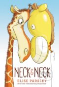 Kniha: Neck & Neck (Elise Parsley). Little, Brown Young Readers, 2018 Kniha: Neck & Neck (Elise Parsley). Little, Brown Young Readers, 2018