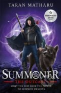Kniha: Summoner: The Outcast (Taran Matharu). Hodder Children's Books, 2019 Kniha: Summoner: The Outcast (Taran Matharu). Hodder Children's Books, 2019