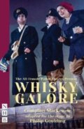 Kniha: Whisky Galore (Compton Mackenzie). Nick Hern Books, 2019 Kniha: Whisky Galore (Compton Mackenzie). Nick Hern Books, 2019