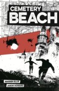 Kniha: Cemetery Beach (Warren Ellis). Image Comics, 2019 Kniha: Cemetery Beach (Warren Ellis). Image Comics, 2019