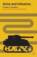 Kniha: Arms and Influence (Thomas C. Schelling). Yale University Press, 2020 Kniha: Arms and Influence (Thomas C. Schelling). Yale University Press, 2020